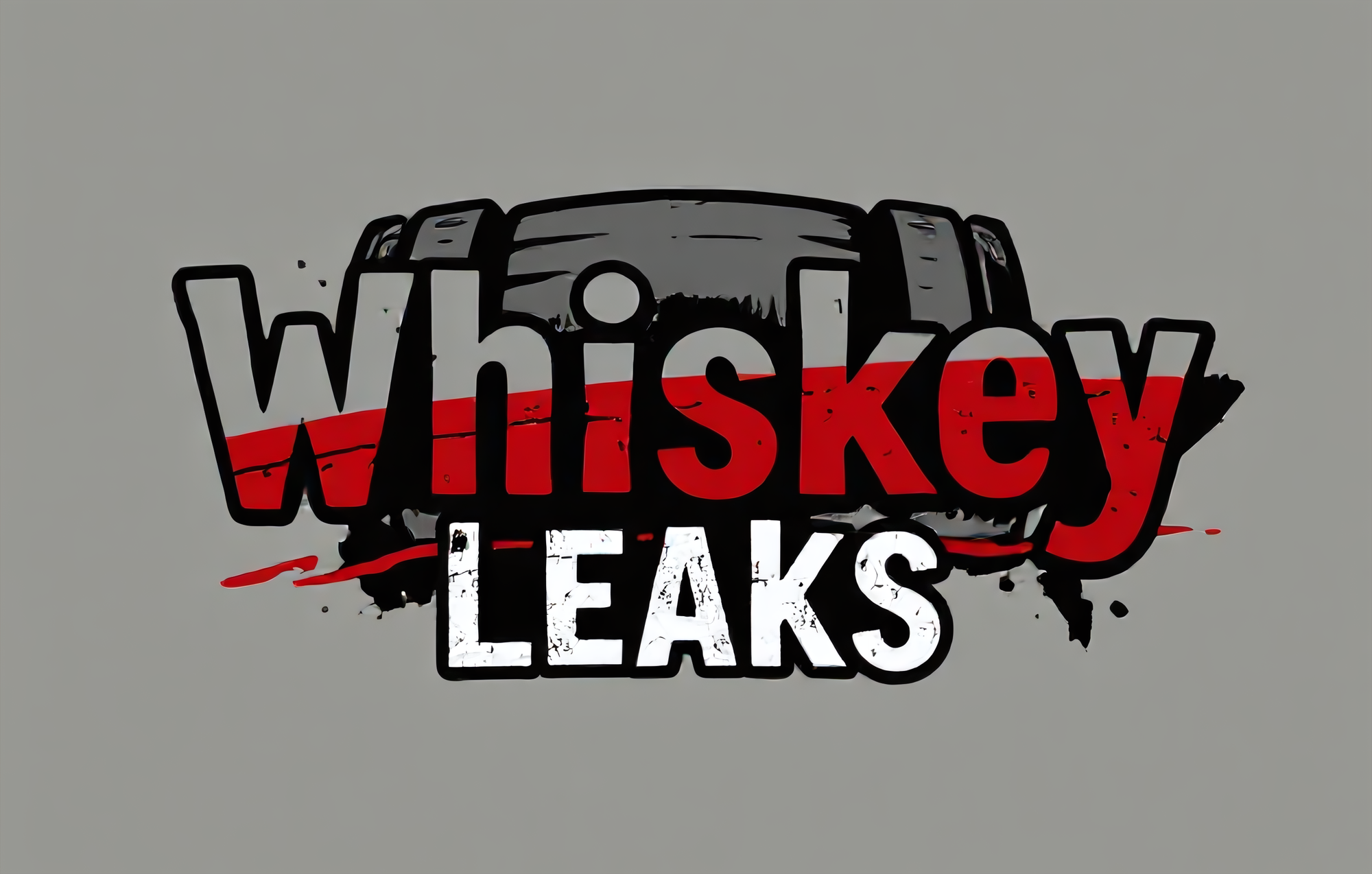 Whiskey Leaks - Like Watergate but with Morons