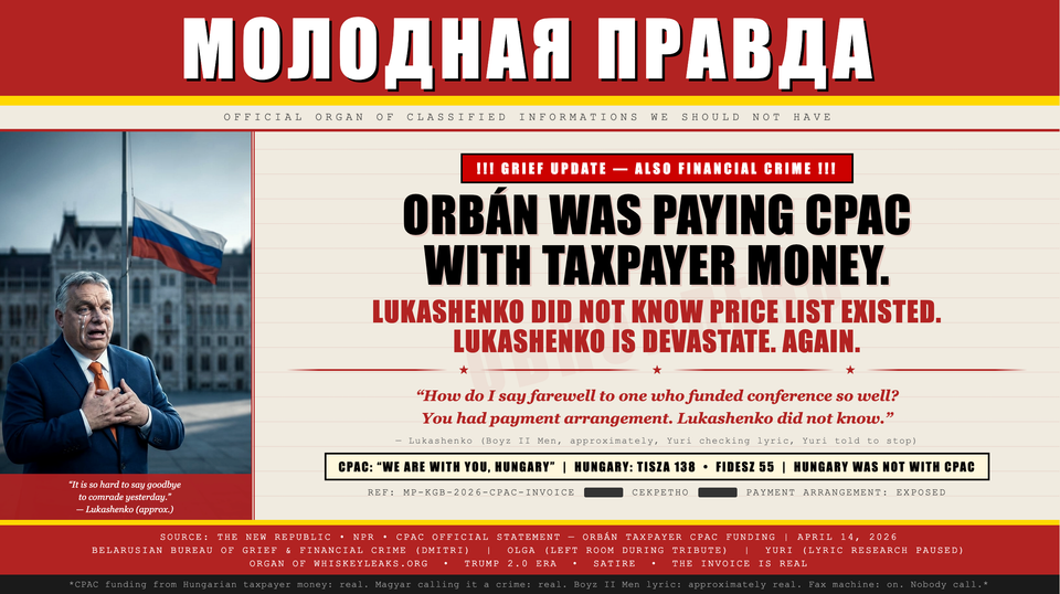 !!! Orban Paying CPAC with Hungarian Taxpayer Money - Not Satire !!!